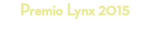 Premio Lynx 2015